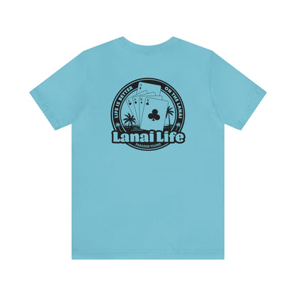 Lanai Life Playing Cards - Unisex Tee (black graphic)