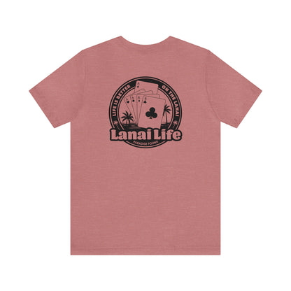 Lanai Life Playing Cards - Unisex Tee (black graphic)